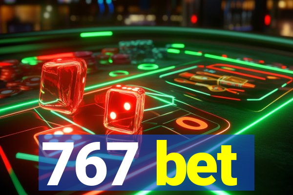 767 bet